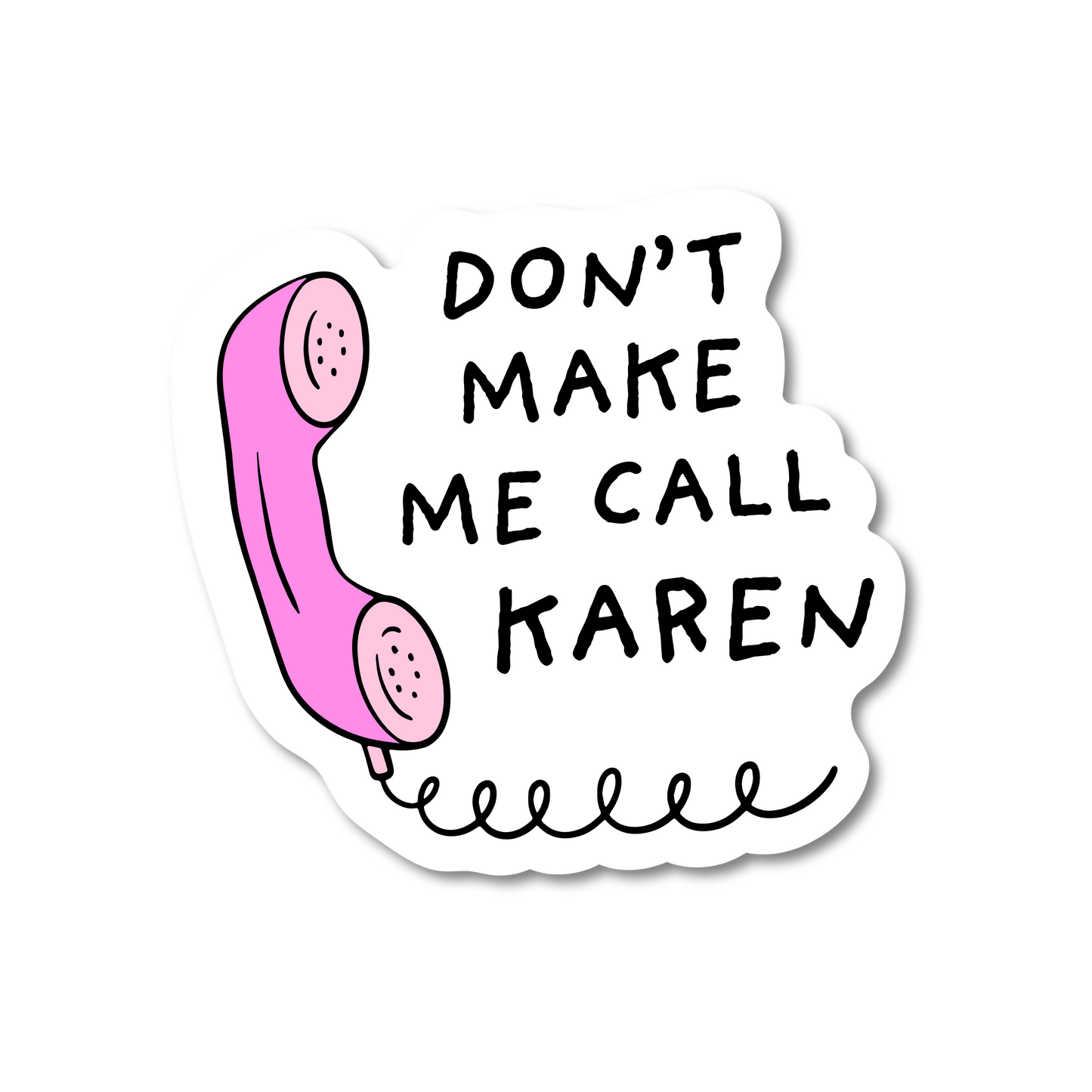 Call Karen Sticker