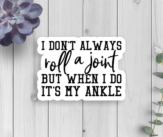 Roll A Joint Vinyl Sticker