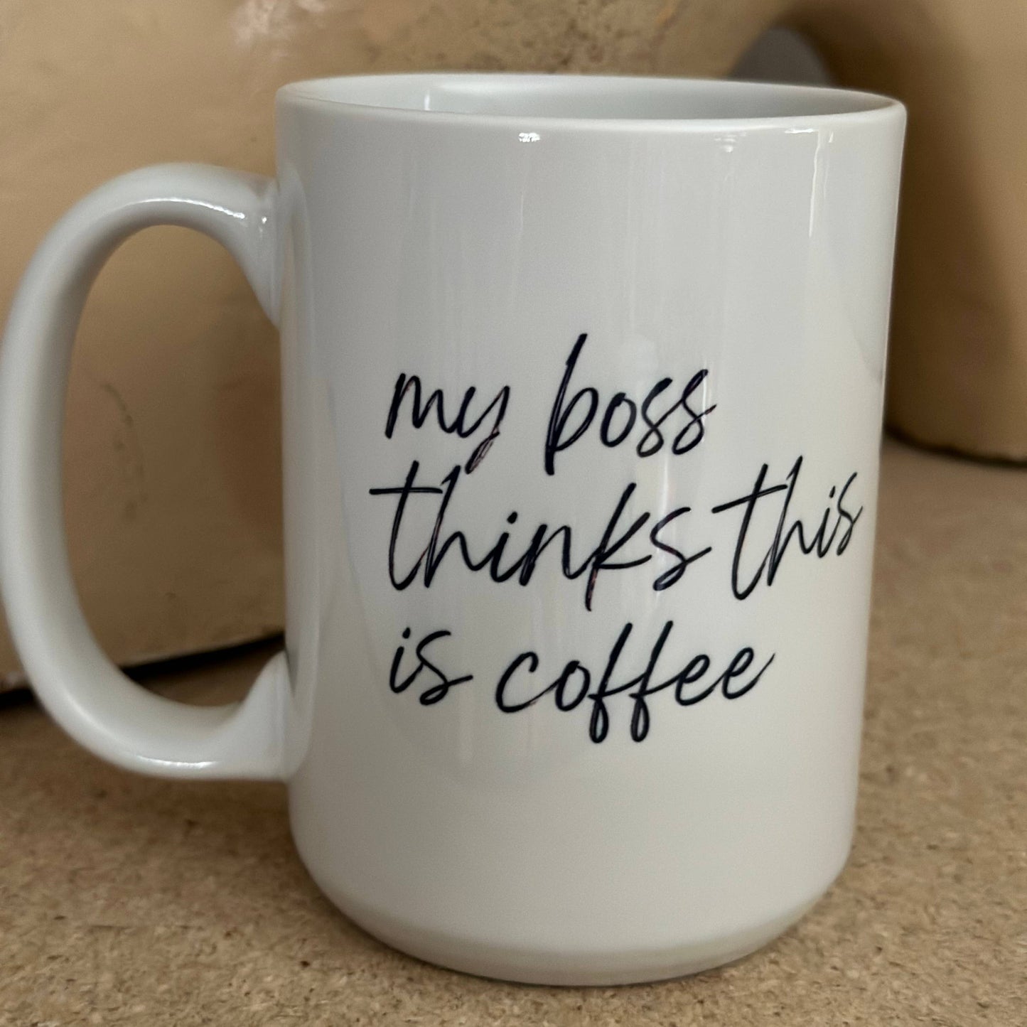My boss thinks this is Coffee 15oz Ceramic Coffee Mug