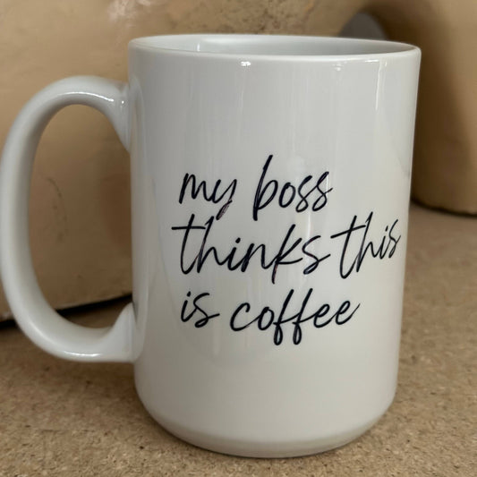 My boss thinks this is Coffee 15oz Ceramic Coffee Mug