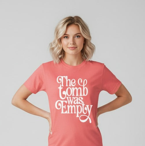 "Tomb was Empty" Tee